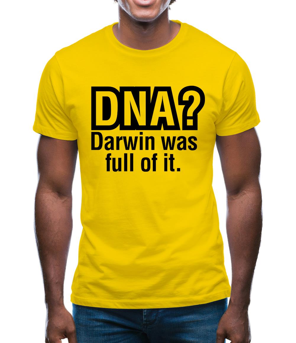 DNA Darwin Was Full Of It Mens T-Shirt