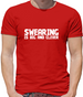 Swearing is big and clever Mens T-Shirt
