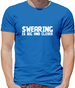 Swearing is big and clever Mens T-Shirt