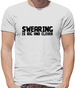 Swearing is big and clever Mens T-Shirt