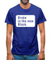 Broke Is The New Black Mens T-Shirt