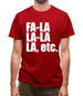 Fa La La La Etc Mens T-Shirt