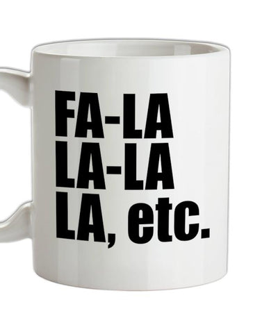 Fa La La La Etc Ceramic Mug