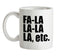 Fa La La La Etc Ceramic Mug