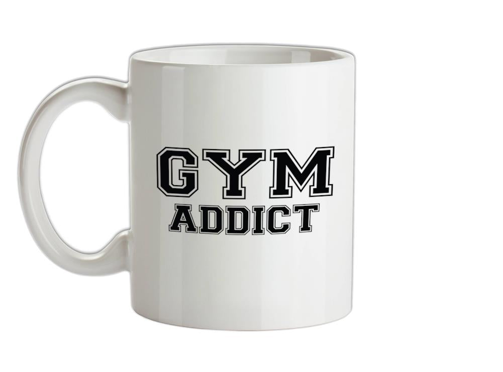 Gym Addict Ceramic Mug