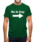 He Is Gay Mens T-Shirt