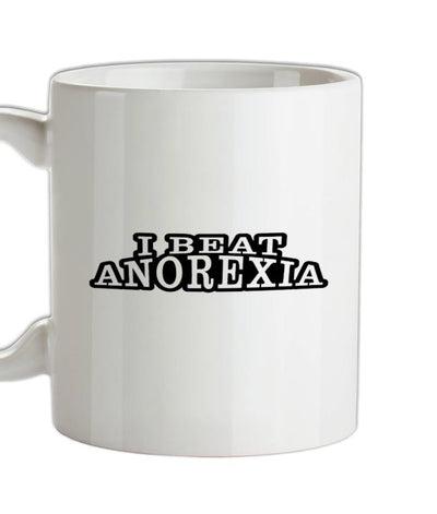 I Beat Anorexia Ceramic Mug