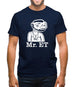 Mr ET Mens T-Shirt