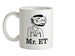Mr ET Ceramic Mug