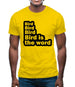 Bird Bird Bird Bird Is The Word Mens T-Shirt