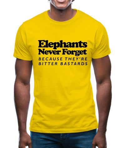 Elephants Never Forget Because They're Bitter Bastards Mens T-Shirt