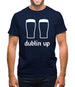 Dublin Up Mens T-Shirt