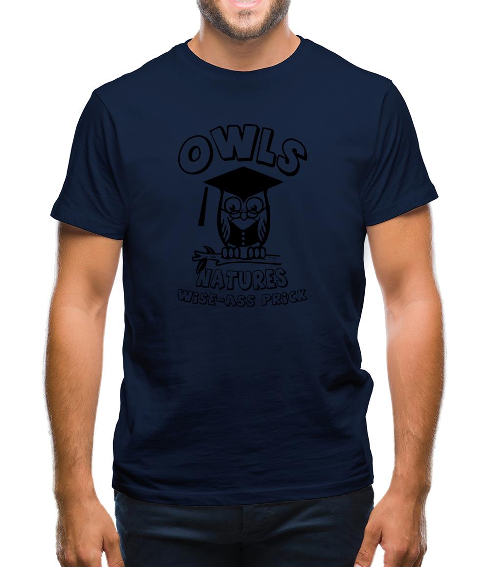 Owls Natures Wise-Ass Prick Mens T-Shirt