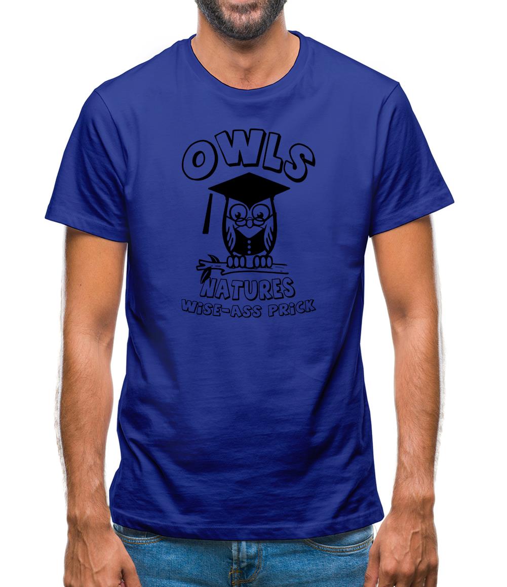 Owls Natures Wise-Ass Prick Mens T-Shirt
