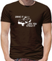 Drive it Like you Stole it Mens T-Shirt