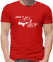 Drive it Like you Stole it Mens T-Shirt