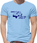 Drive it Like you Stole it Mens T-Shirt