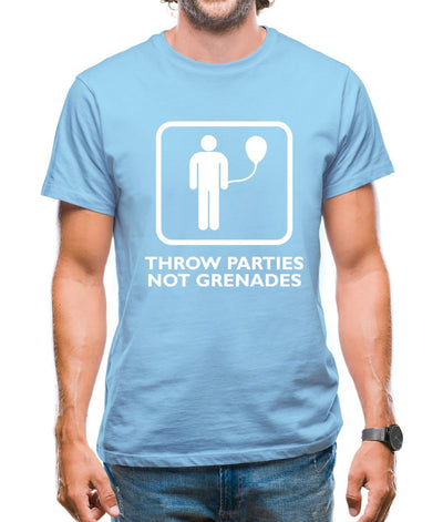 Throw Parties, Not Grenades Mens T-Shirt