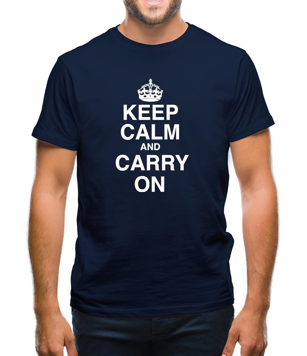 Keep Calm And Carry On Mens T-Shirt