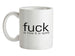 F**k is how it is spelt Ceramic Mug