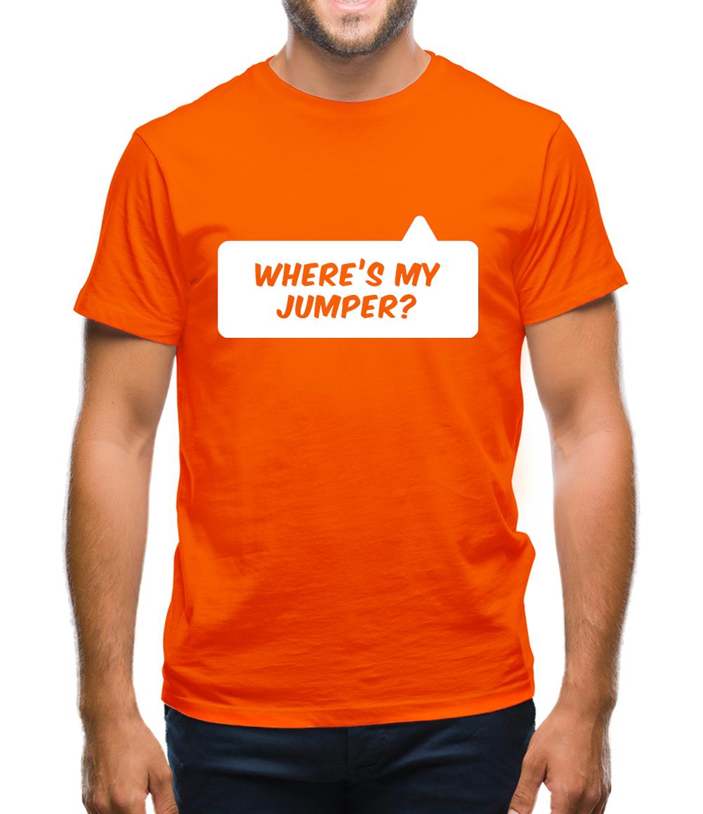 Where's My Jumper? Mens T-Shirt