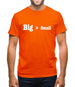 Big Small Mens T-Shirt