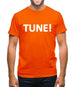 Tune! Mens T-Shirt