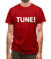 Tune! Mens T-Shirt