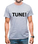 Tune! Mens T-Shirt