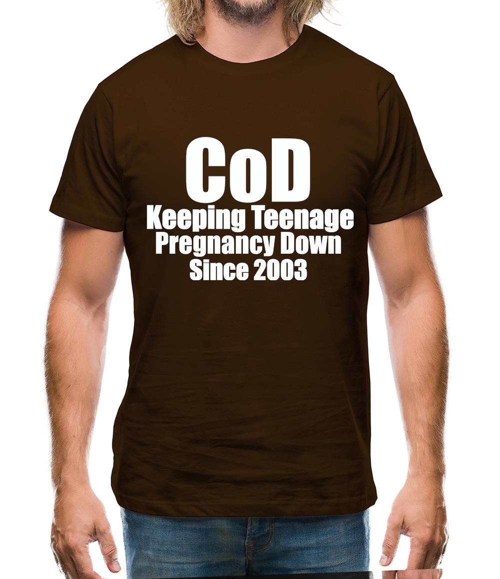CoD Keeping Teenage Pregnancy Down Since 2003 Mens T-Shirt