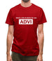 Here's A Bit Of Advice For You Mens T-Shirt