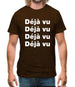 Deja Vu Mens T-Shirt