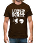 I Pushed Humpty Dumpty Mens T-Shirt