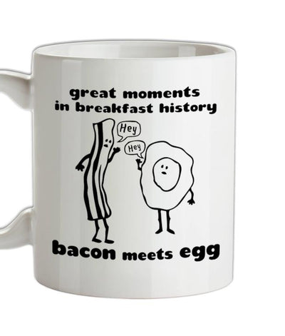 Great Moments In Breakfast History, Bacon Meets Egg Ceramic Mug