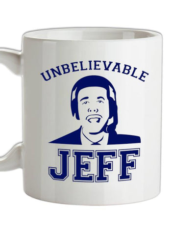 Unbelievable Jeff Ceramic Mug