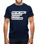 Ask Me How I Tolerate Stupid Questions Mens T-Shirt