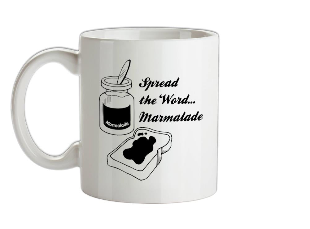 Spread The Word...Marmalade Ceramic Mug