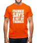 Frankie Says A Lot Of Things Mens T-Shirt