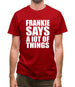 Frankie Says A Lot Of Things Mens T-Shirt