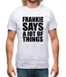 Frankie Says A Lot Of Things Mens T-Shirt