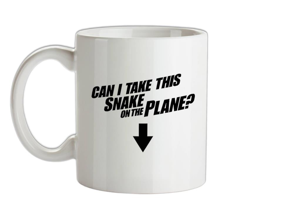 Can I Take This Snake On The Plane? Ceramic Mug