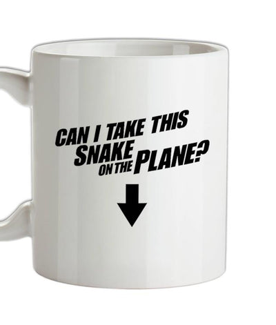 Can I Take This Snake On The Plane? Ceramic Mug