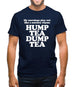 My mornings play out like a nursery rhyme, hump tea dump tea Mens T-Shirt