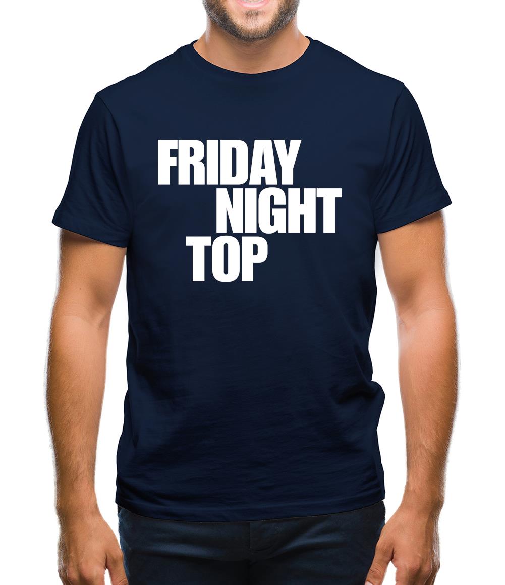 Friday night top Mens T-Shirt