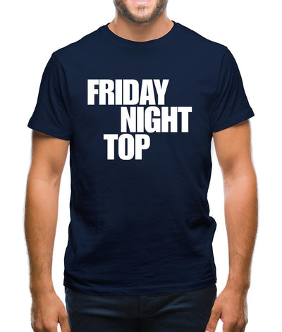 Friday night top Mens T-Shirt