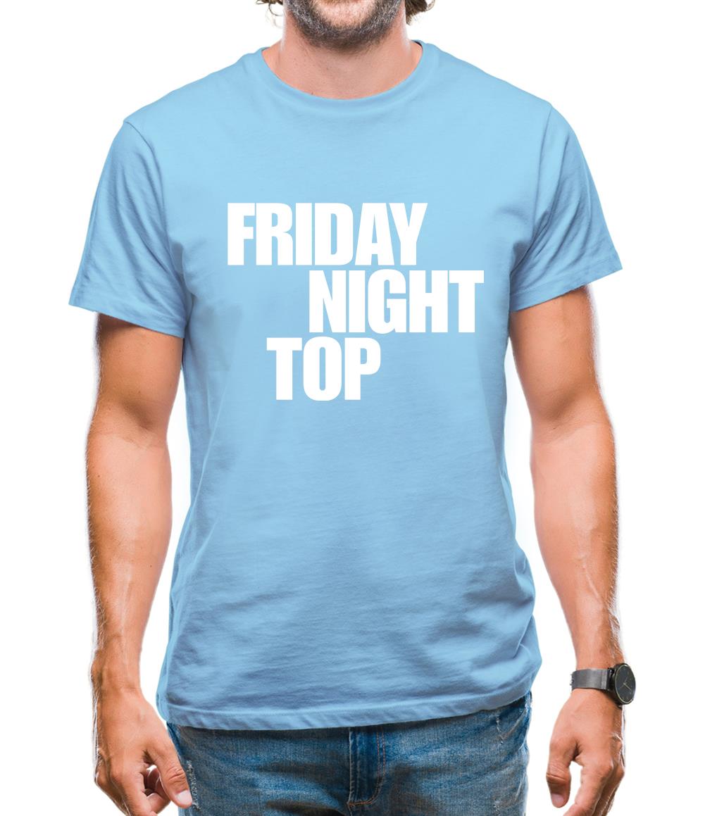 Friday night top Mens T-Shirt