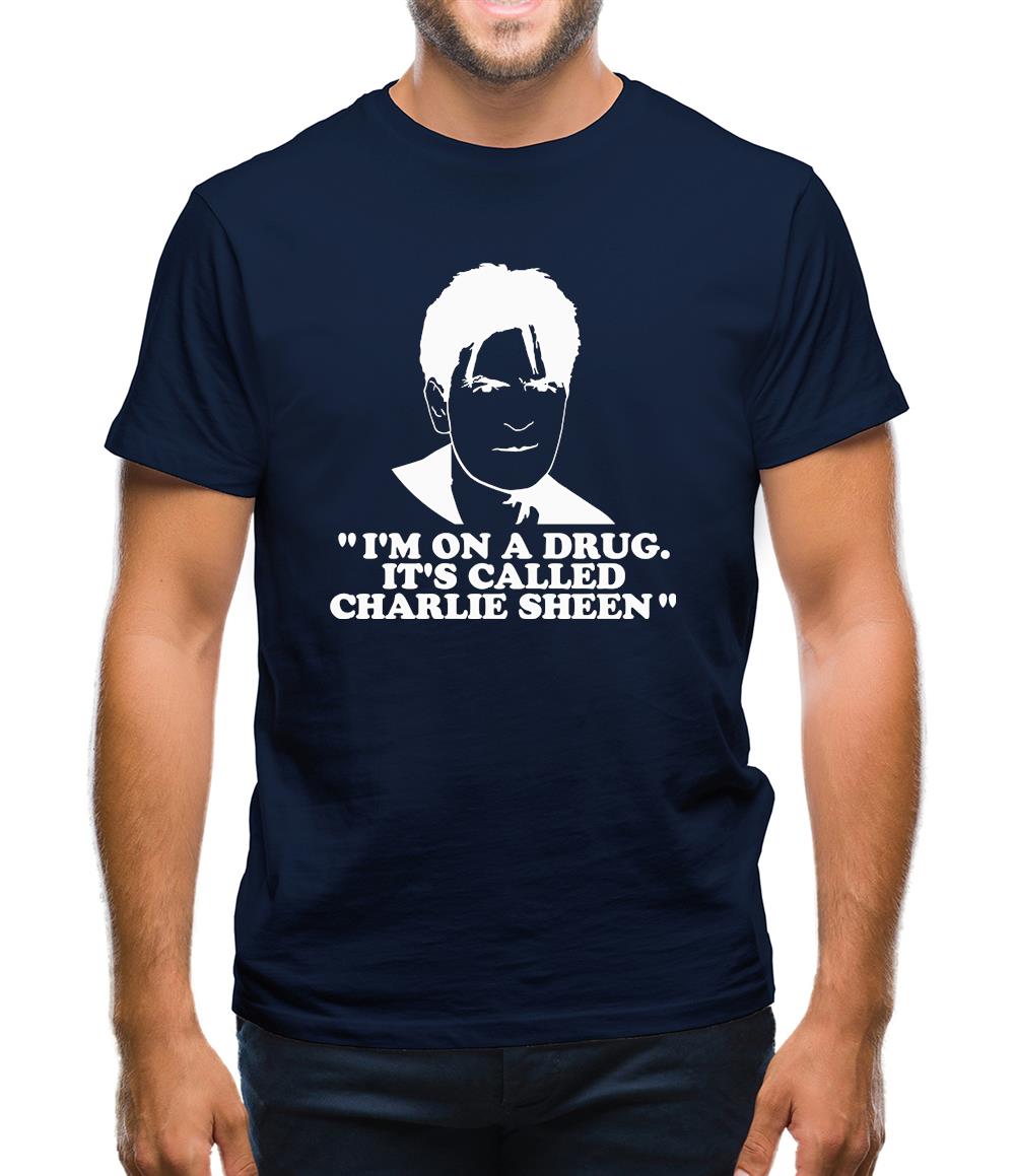 I'm on a drug called Charlie Sheen Mens T-Shirt