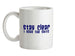 Stay clear i have the shits Ceramic Mug