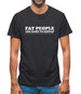 Fat people are hard to kidnap Mens T-Shirt