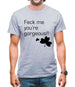 Feck me you're gorgeous Mens T-Shirt